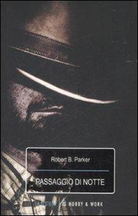 Passaggio di notte - Robert B. Parker - copertina