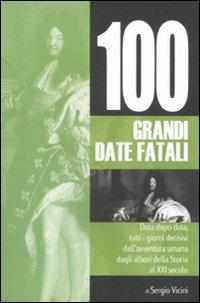 100 grandi date fatali - Sergio Vicini - copertina