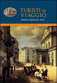 Turisti in viaggio. Ambiente, legislazione, storia - copertina