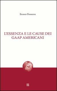 L'essenza e le cause dei gaap americani - Egidio Perrone - copertina