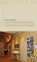 Nuovi problemi di storia delle migrazioni italiane