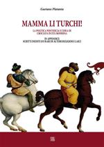 Mamma li turchi. L'idea di crociata nell'età moderna