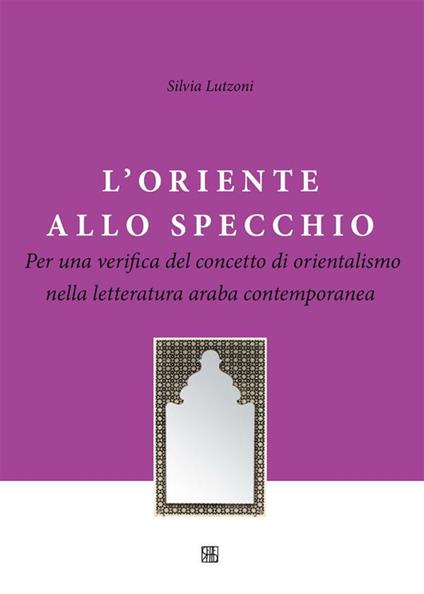 L' Oriente allo specchio - Silvia Lutzoni - ebook