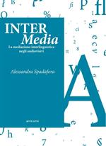 Inter Media. La mediazione linguistica negli audiovisivi