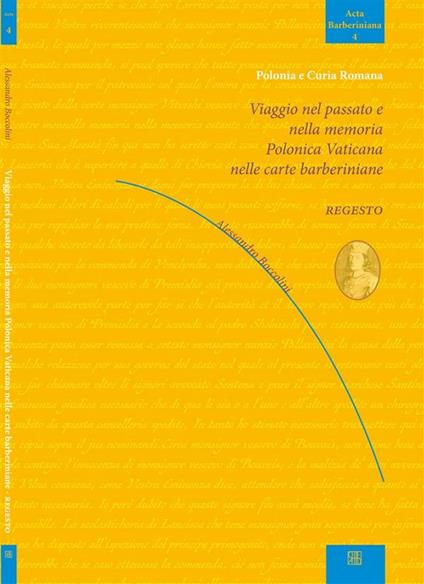 Viaggio nel passato e nella memoria Polonica Vaticana nelle carte barberiniane - Alessandro Boccolini - ebook