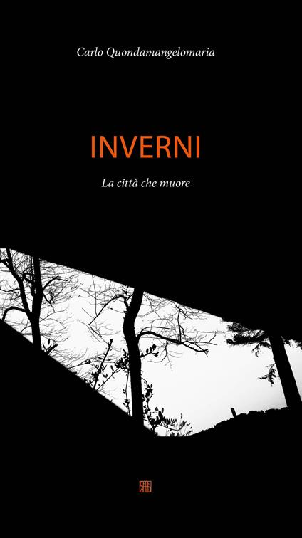 Inverni. La città che muore - Carlo Quondamangelomaria - copertina