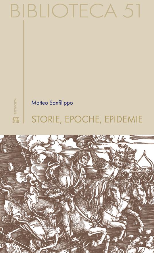 Storie, epoche, epidemie - Matteo Sanfilippo - copertina