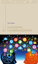 Le emozioni e le organizzazioni
