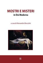 Mostri e misteri in Età Moderna