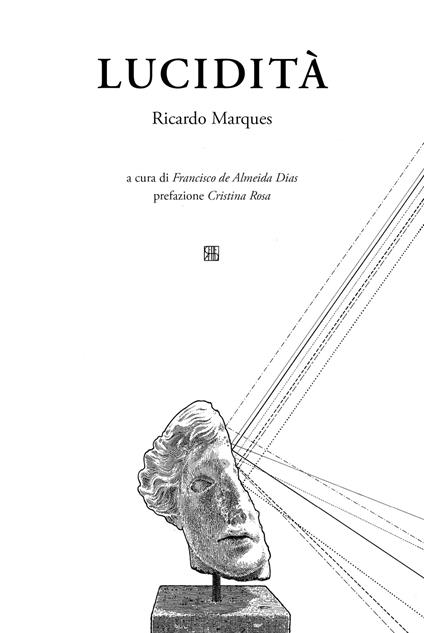 Lucidità. Testo portoghese a fronte - Ricardo Marquez - copertina