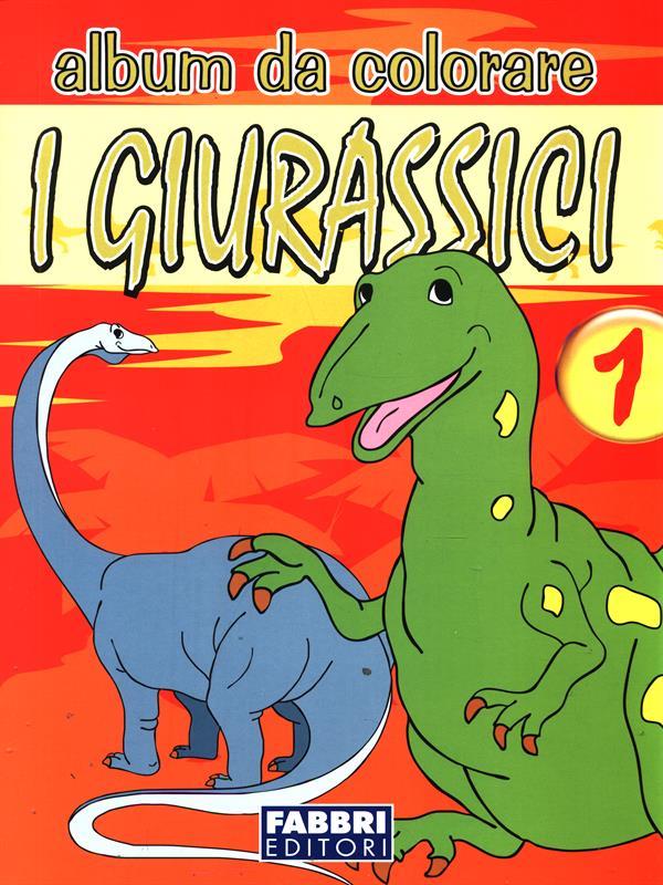 I giurassici. Ediz. illustrata. Vol. 1