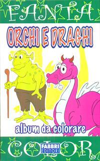 Orchi e draghi. Ediz. illustrata