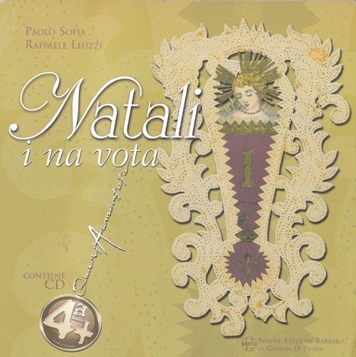 Natali 'i 'na vota. Con CD-ROM - Paolo Sofia,Raffaele Leuzzi - copertina