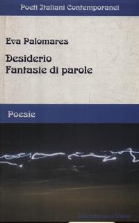 Desiderio. Fantasie di parole