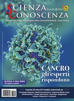 Scienza e conoscenza. Cancro: gli esperti rispondono. Vol. 63