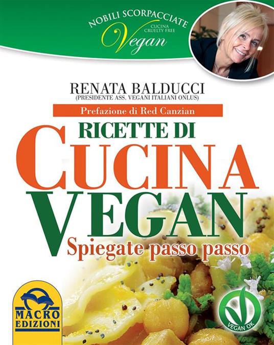 Nobili scorpacciate vegan. Ricette di cucina vegan - Renata Balducci - ebook