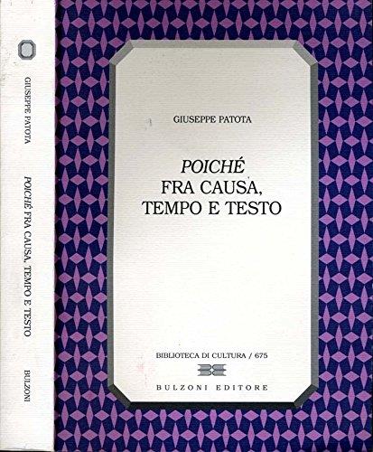 Poiché fra causa, tempo e testo