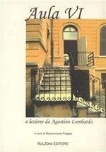 Aula VI. A lezione da Agostino Lombardo
