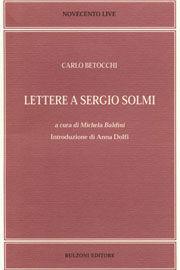 Libro Lettere a Sergio Solmi Carlo Betocchi