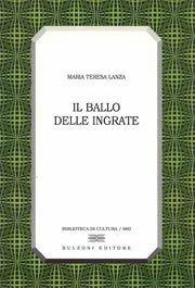 Libro Il ballo delle ingrate M. Teresa Lanza