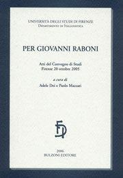 Libro Per Giovanni Raboni. Atti del convegno di studi. Firenze 20 ottobre 2005 