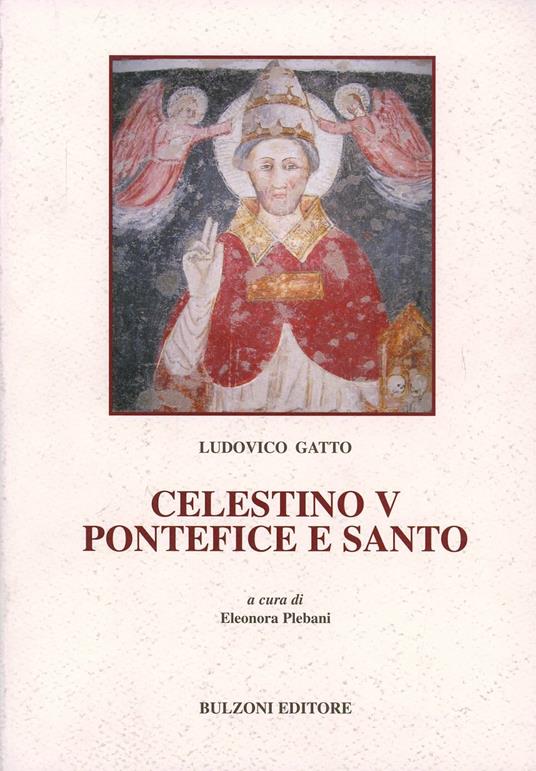 Celestino V. Pontefice e santo - Ludovico Gatto - copertina