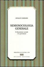 Semiosociologia generale. Il dinamismo sociale e la previsione