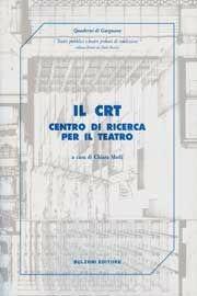 Libro Il CTR. Centro di ricerca per il teatro. Settimana del teatro 16-20 maggio 2005 