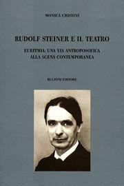 Libro Rudolf Steiner e il teatro Monica Cristini