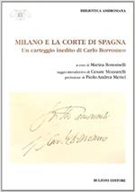 Milano e la corte di Spagna. Un carteggio inedito di Carlo Borromeo