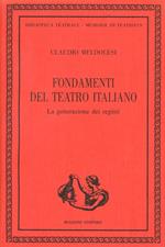 Fondamenti del teatro italiano. La generazione dei registi