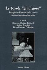 Parole «giudiziose». Indagini sul lessico della critica umanistico-rinascimentale