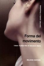 Forma del movimento. Valzer. Il piano-film di Salvatore Maira