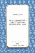 Poetica drammaturgica primosettecentesca in Simone Maria Poggi