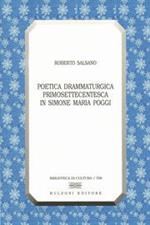 Poetica drammaturgica primosettecentesca in Simone Maria Poggi