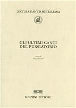 Gli ultimi canti del purgatorio