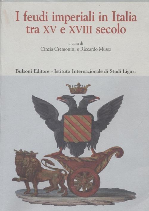 I feudi imperiali in Italia tra XV e XVIII secolo - copertina