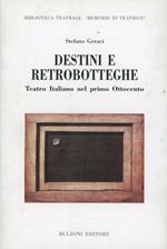 Destini e retrobotteghe. Teatro italiano del primo Ottocento