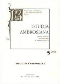 Studia ambrosiana. Annali dell'Accademia di Sant'Ambrogio (2011). Vol. 5: Ambrogio e i barbari. - copertina