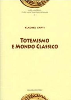 Libro Totemismo e mondo classico Claudia Santi
