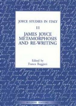Libro James Joyce metamorphosis and re-writing 