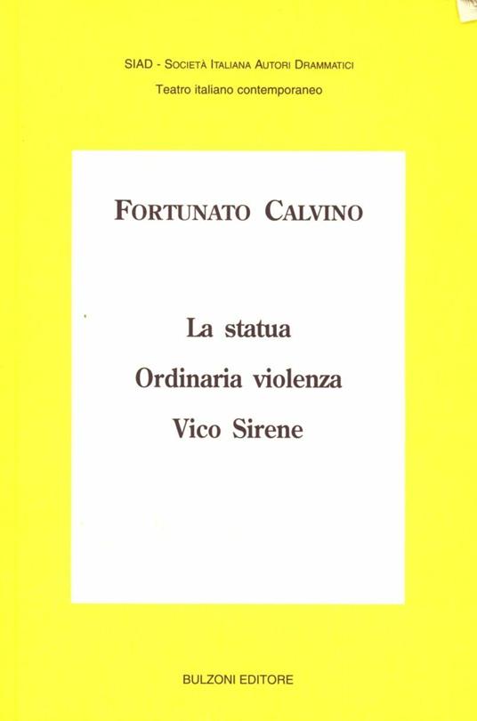 La statua-Ordinaria violenza-Vico Sirene - Fortunato Calvino - copertina