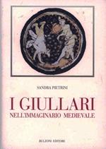 I giullari nell'immaginario medievale. Con CD-ROM