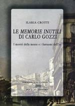 Le «memorie inutili» di Carlo Gozzi