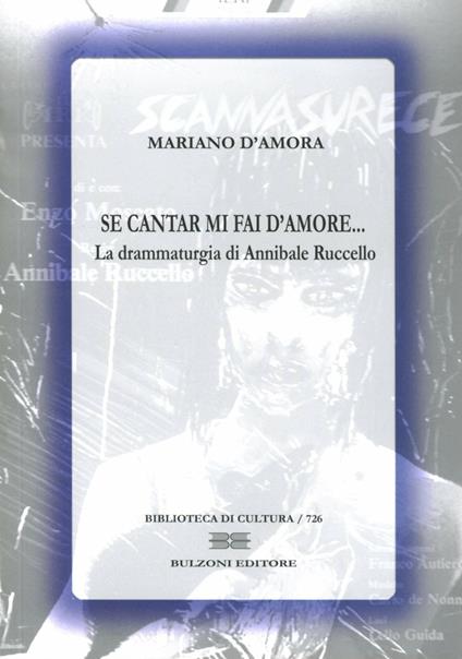 Se cantar mi fai d'amore... La drammaturgia di Annibale Ruccello - Mariano D'Amora - copertina