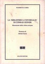 La «Biblioteca Universalis» di Conrad Gesner. Monumento della cultura europea
