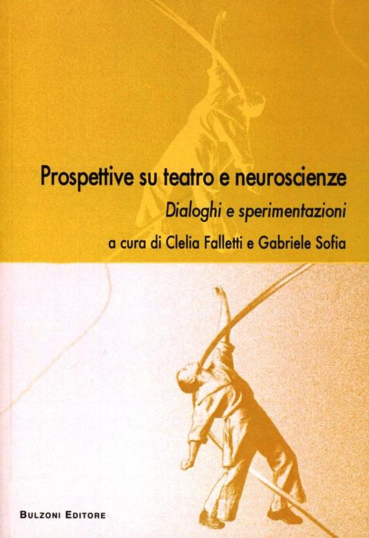 Prospettive su teatro e neuroscienze. Dialoghi e sperimentazioni - copertina
