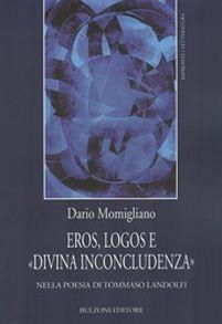 Eros, logos e «divina inconcludenza» nella poesia di Tommaso Landolfi. Con CD-ROM - Dario Momigliano - copertina