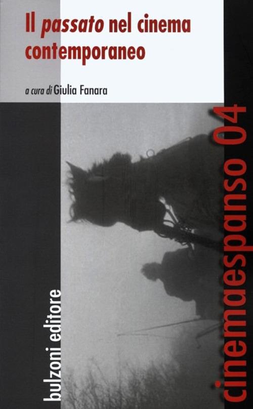 Il passato nel cinema contemporaneo - Giulia Fanara - copertina