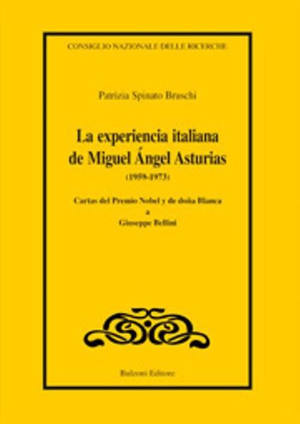La experiencia italiana de Miguel Angel Asturias (1959-1973) - Patrizia Spinato Bruschi - copertina